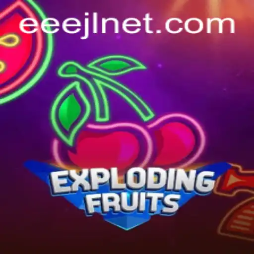 ExplodingFruits: A Revolutionary Game Experience with EEEJL