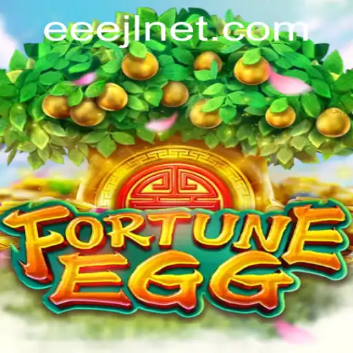 FortuneEgg: Unveiling the Exciting World of EEEJL